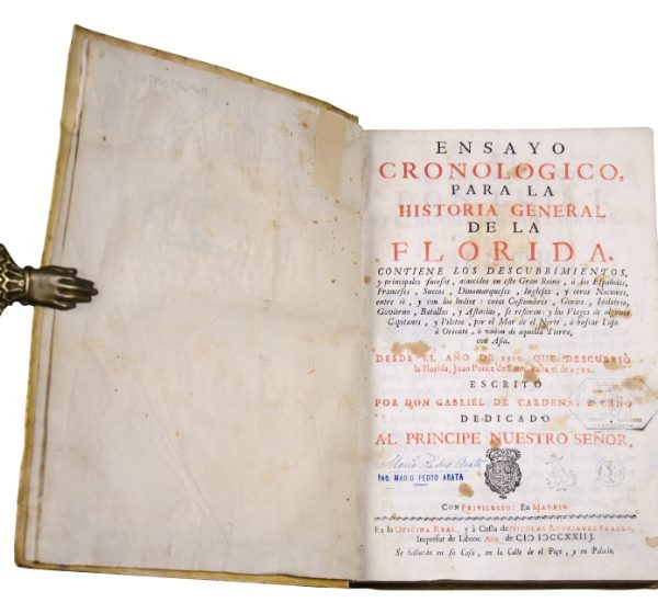 GONZÁLEZ DE BARCIA CARBALLIDO Y ZÚÑIGA, ANDRÉS (1673 - 1743). “Ensayo Cronológico para la Historia General de la Florida. Desde el año de 1512 […] hasta el de 1722." Madrid, 1723.