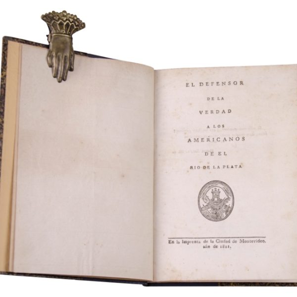 F. C. A. “El Defensor de la Verdad a los americanos del Río de la Plata”. Montevideo, 1811.