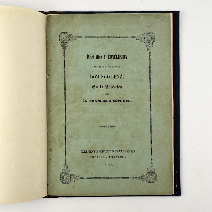 POLÉMICA LENZI - ESTEVES   Resumen y Conclusión por parte de Domingo Lenzi En la Polémica con D. Francisco Esteves. Acompañado por: Exposición de D. Francisco Esteves en pleito contra D. Domingo Lenzi. Acompañado por: Réplica de Domingo Lenzi, a la exposición de D. Francisco Esteves. Acompañado por:
FRANCISCO ESTEVES: Duplica de D. Francisco Esteves en pleito con D. Domingo Lenzi. Acompañado por: Conclusión de D. Francisco Esteves en pleito con D. Domingo Lenzi. - Imagen 2