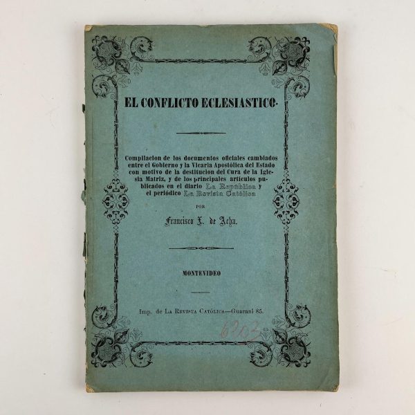 FRANCISCO X. DE ACHA
El conflicto eclesiástico.