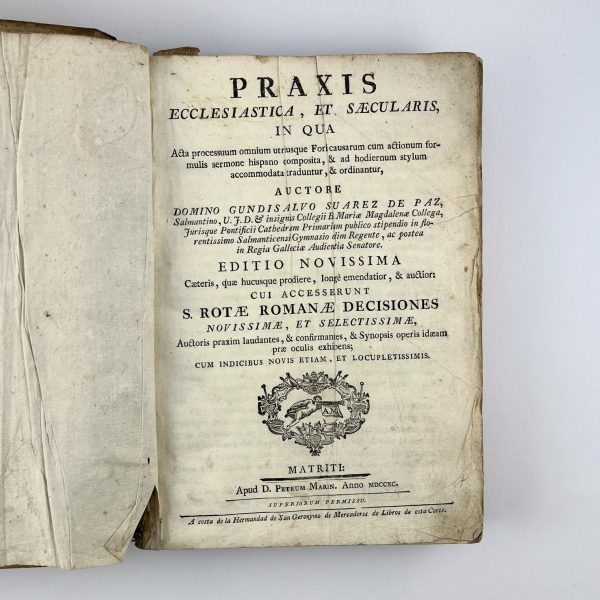 GUNDISALVO SUÁREZ DE PAZ
Praxis Ecclesiastica, et Saecularis, in qua (..)