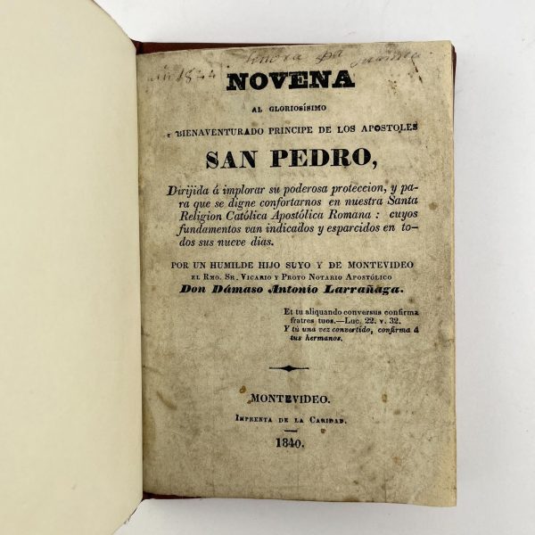 DÁMASO ANTONIO LARRAÑAGA
Novena al Gloriosísimo Bienaventurado Príncipe de los Apóstoles San Pedro Acompañado por:
 
Deprecaciones a Sta. Filomena Virgen y Martir